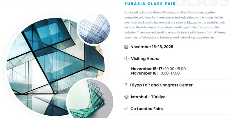 Eurasia Glass Fair od 15. do 18. 2025 v Istanbulu v Turčiji.